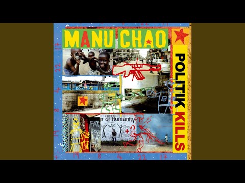 Videoclip de Politik Kills (feat. LKJ) (Dennis Bovell Remix) — Manu Chao