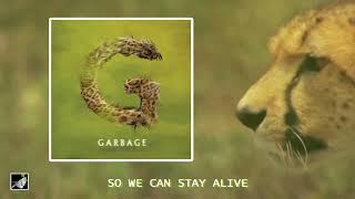 So We Can Stay Alive by Garbage