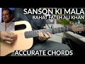 Sanson Ki Mala ACCURATE Guitar Chords Rahat Fateh Ali Khan