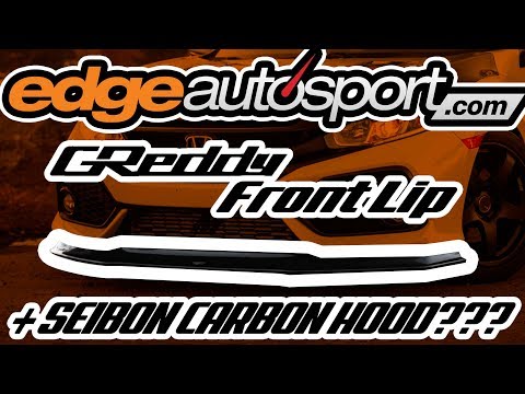 10th Gen Civic CARBON FIBER!!! | Greddy Front Lip INSTALL + Seibon Hood