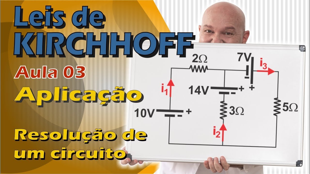 LEIS DE KIRCHHOFF_Aula 3_CIRCUITO COM 3 FONTES DE TENSÃO