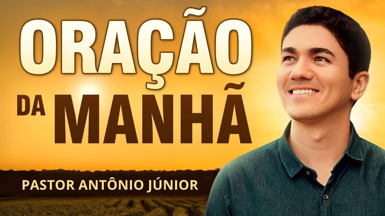 PODEROSA ORAÇÃO DA MANHÃ - 18/12 - Deixe um Pedido de Oração