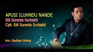 Download lagu LAGU KARO TERBARU APUSI ILUHNDU NANDE ! ORIGINAL ! VOC. EDI SURANTA SURBAKTI mp3