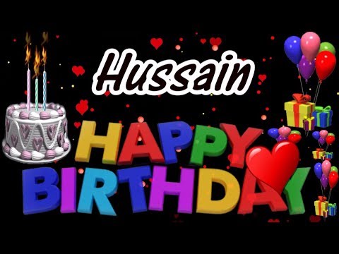 Hussain Happy Birthday Song New Video 2019 | Hussain Happy Birthday Song