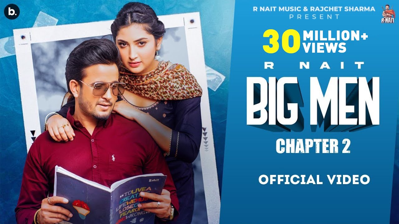 Big Men Chapter 2 song lyrics in Hindi – R Nait, Shipra Goyal best 2022