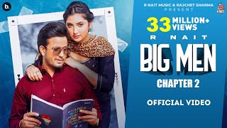 Big Men Chapter 2 (Official Video) @R Nait  - Shipra Goyal - Laddi Gill - Isha Sharma - Tru Makers