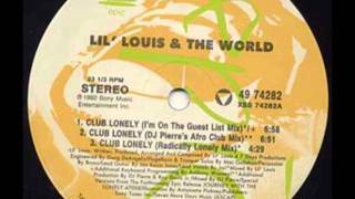 Lil' Louis & The World, Club Lonely (Lonely People) - 1992