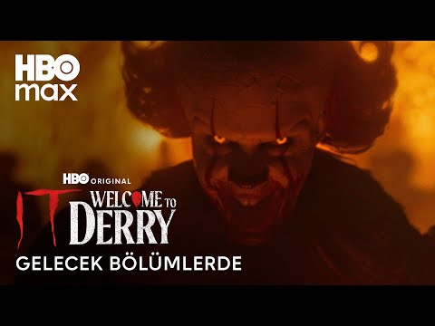 O: Derry'e Hoş Geldiniz | Gelecek Bölümlerde