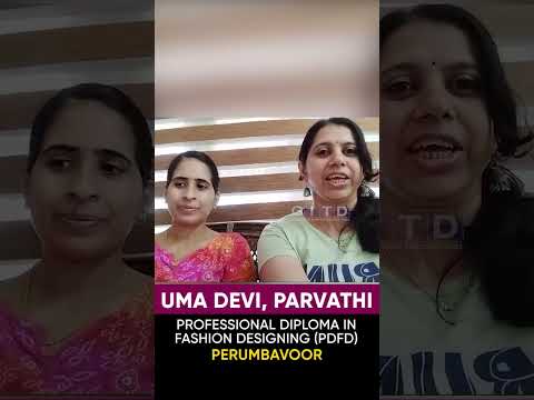 Uma Devi & Paravathi, Fashion Designing Students, Share Their Experience at GITD