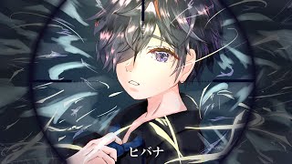 ヒバナ/いおぽん【歌ってみた】