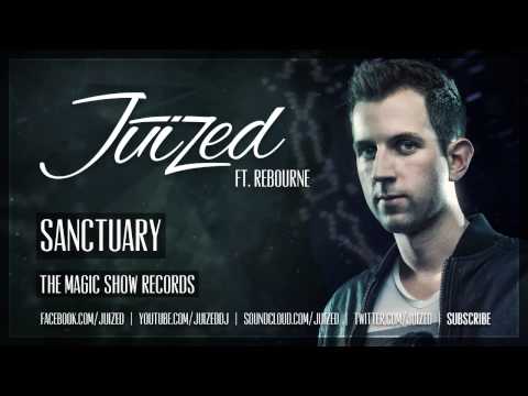 Juized & Rebourne - Sanctuary (Official HQ Preview)