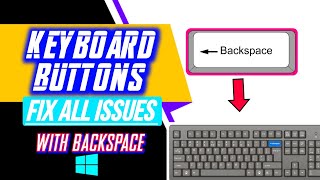 Fix Backspace Button not work Perfectly | Keyboard not work perfect & all issues fix | All  Settings