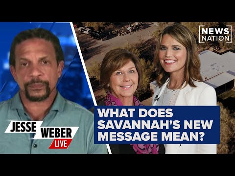 Nancy Guthrie case: What does Savannah's new message mean? | Jesse Weber Live