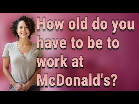 What Age Do Mcdonalds Hire