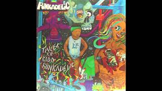 Tales Of Kidd Funkadelic - Funkadelic (Full Album)