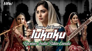 Download lagu LAGU LUKAKU - COVER ( Evi Tamala) ‼️ BOLLYWOOD VERSION YANG BIKIN CANDU mp3