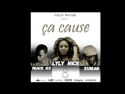 Lyly feat Xuman & Peace Ko - Ça cause