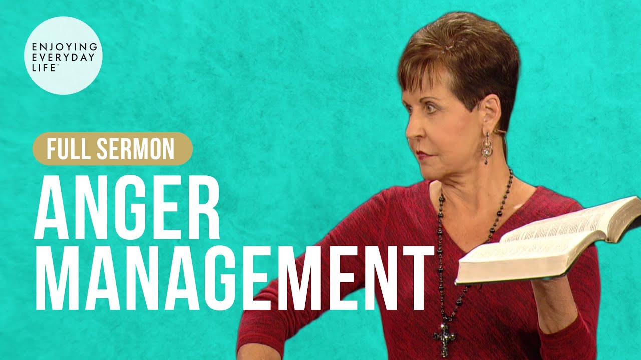 Anger Management-FULL SERMON | Joyce Meyer