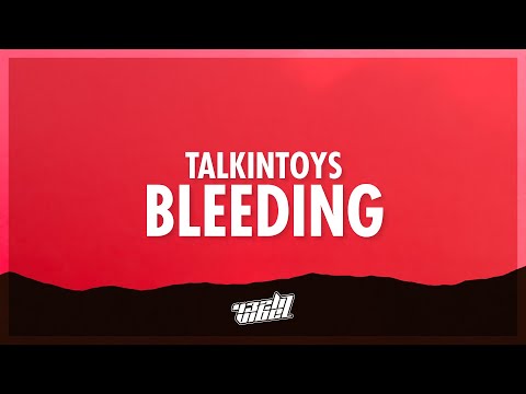 TalkinToys - Bleeding (Lyrics) | give me a sign i don't wanna lose my mind (432Hz)