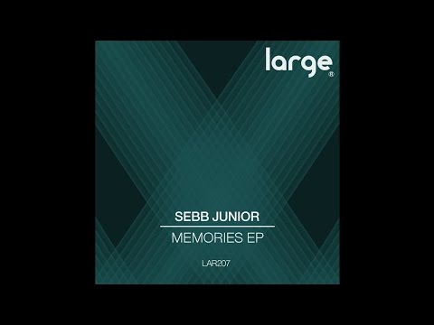 Sebb Junior | Memories | Large Music