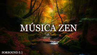 Calmaria Profunda com Som Zen - Renove as Energias com Flauta Nativa Americana, Som Surround 5.1