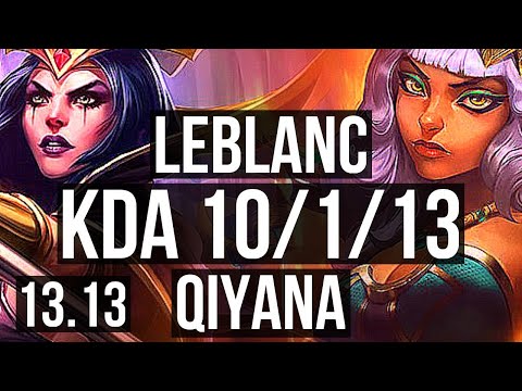 LEBLANC vs QIYANA (MID) | 10/1/13, 67% winrate, Legendary | KR Diamond | 13.13