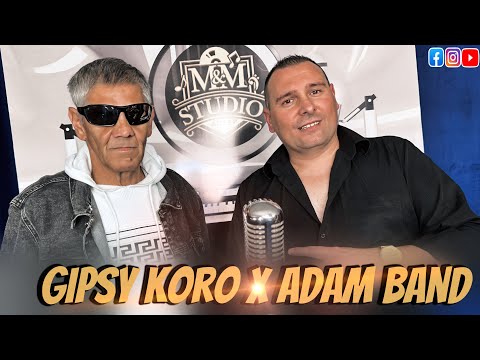 Gipsy Koro ❌ Adam Band 2023 - Kiralj Ma ( vlastná tvorba )