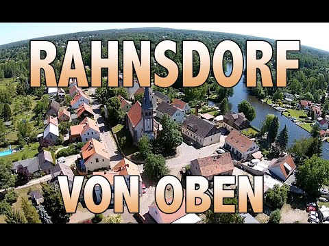So schön ist Rahnsdorf - von Oben - Film von Michael Ehrenteit