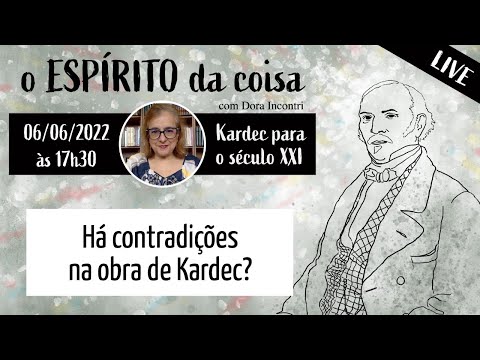 Espírito da coisa 043 - Há contradições na obra de Kardec?