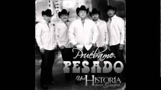 Pruébame - Pesado, Una historia para Siempré.wmv