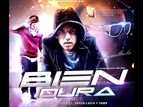 Ian The Kid Capo - Bien Dura ft. Cosculluela & Yomo [Official Audio]