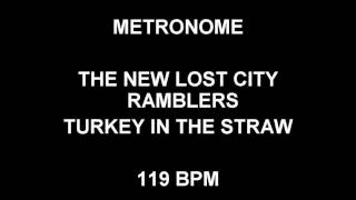 METRONOME 119 BPM The New Lost City Ramblers TURKEY IN THE STRAW