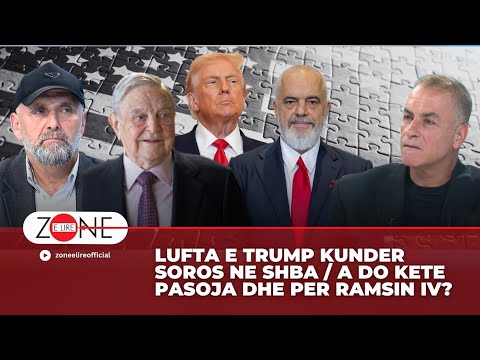 Lufta e Trump kunder Soros ne SHBA / A do kete pasoja dhe per Ramsin IV?