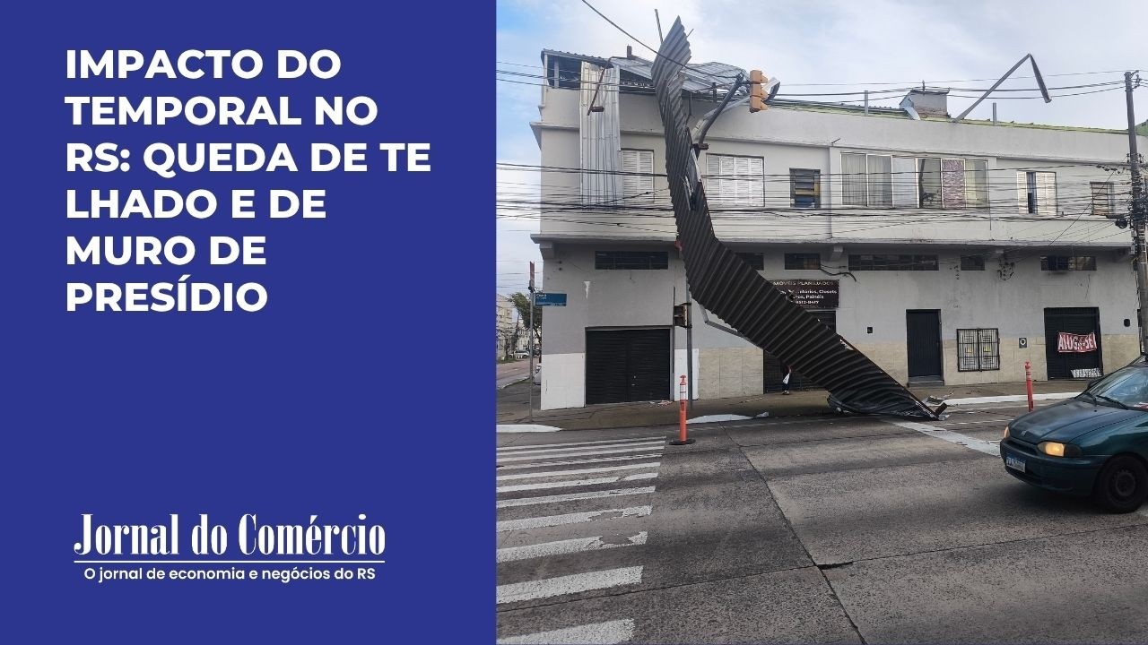 Impacto do temporal no RS: destelhamentos e queda de muro de presídio