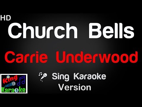 🎤 Carrie Underwood - Church Bells Karaoke Version - King Of Karaoke