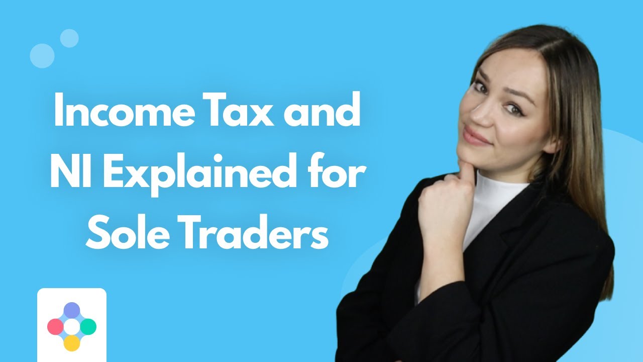 Income Tax and National Insurance Explained for Sole Traders