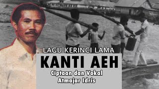 Download lagu Lagu Kerinci Lama | Kanti Aeh | Dinyanyikan Langsung Oleh Atmajar Idris mp3