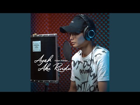 AYAH AKU RINDU