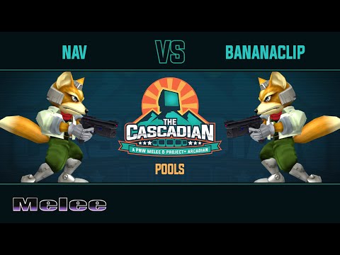 The Cascadian - Melee Pools - Nav VS BananaClip