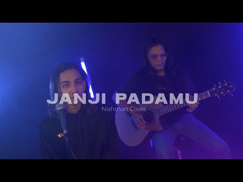 Janji Padamu | Nishman ft. Oja