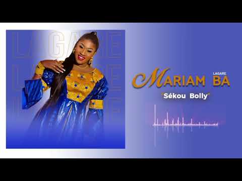 Mariam BA LAGARÉ - Sekou BOLY Fassa (Son Officiel)