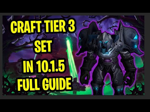 How to Craft Tier 3 Gear in Dragonflight 10.1.5 | Secrets of Naxxramas