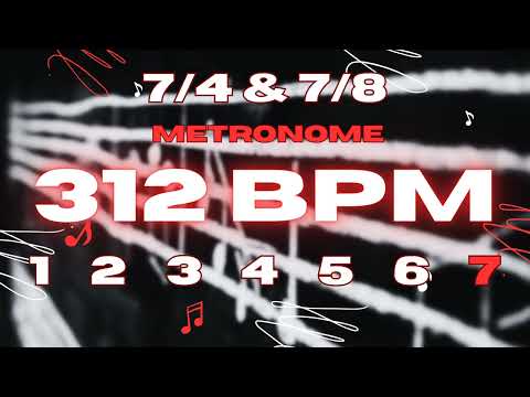 312 BPM - 7/4 & 7/8 Metronome