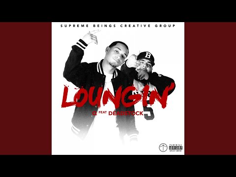 Loungin' (feat. Deadstock)