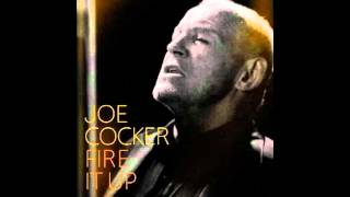 Joe Cocker - Fire it up (2012) New single