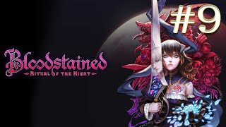 【Bloodstained】ナイトメア　実況プレイ #9【Ritual of the Night】