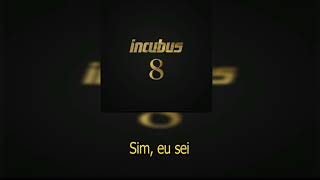 Incubus - Glitterbomb (legendado)