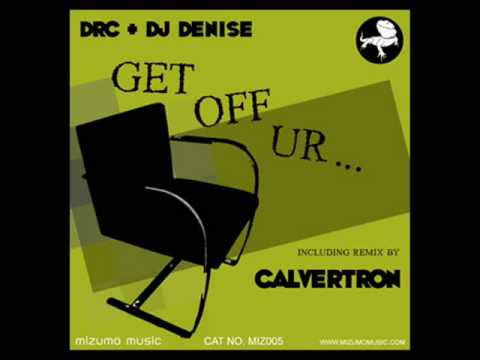 DRC + DJ Denise 