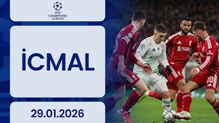 UEFA Çempionlar Liqası, gecənin oyunlarının icmalı | 29.01.2026