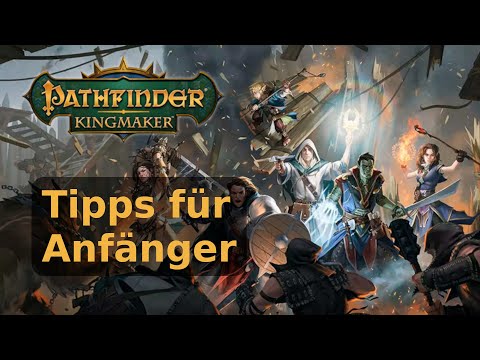 Pathfinder: Kingmaker - Tipps für Anfänger (Deutsch)